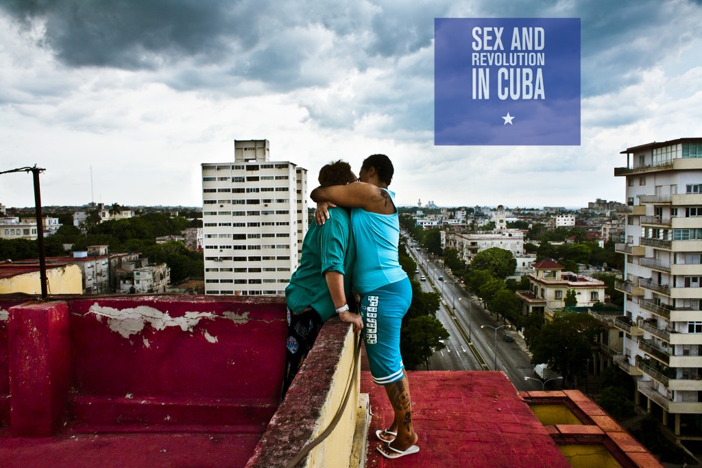 Sex and Revolution in Cuba